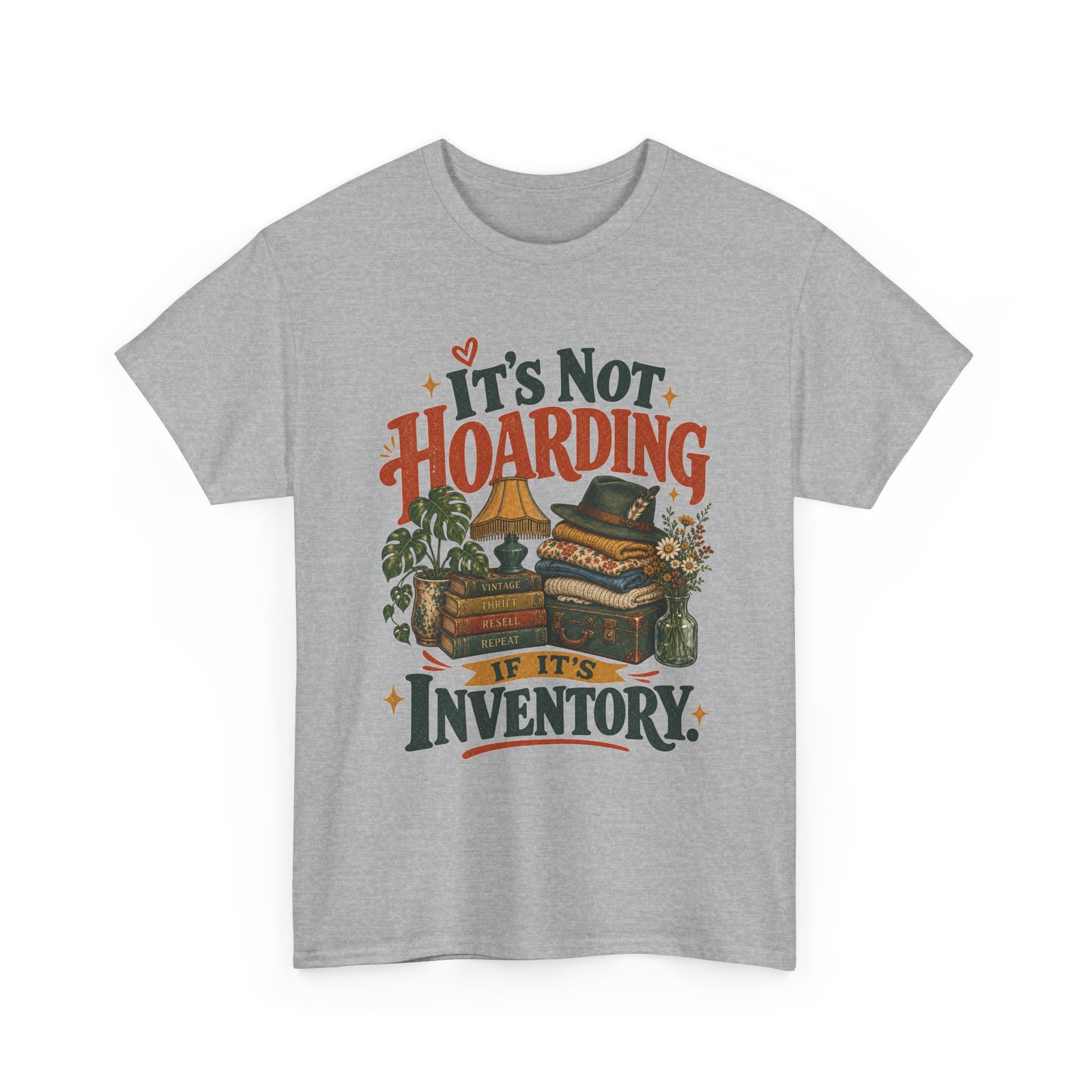 It's Not Hoarding If It's Inventory Tee