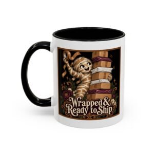 Wrapped & Ready to Ship Mug